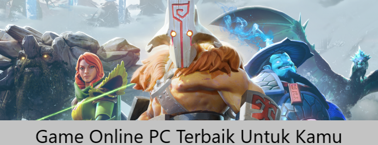Game Online Pc Terbaik Untuk Kamu Mainkan